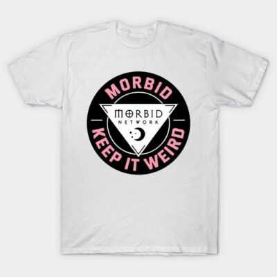White t-shirt with "Morbid Keep It Weird" pink and black graphic, casual style, cotton material, unisex design.