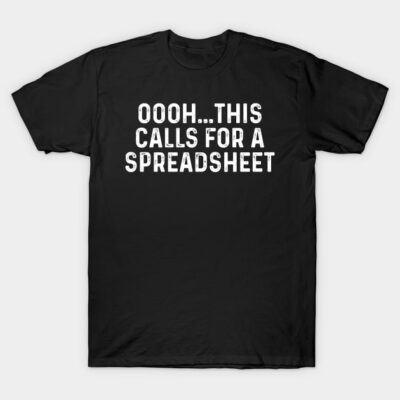 Black novelty t-shirt with white text "Oooh...This Calls for a Spreadsheet," casual style, cotton material.