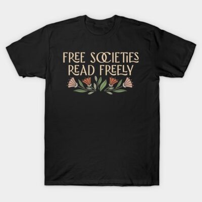 Black T-shirt with "Free Societies Read Freely" text and floral design, casual style, soft cotton material.