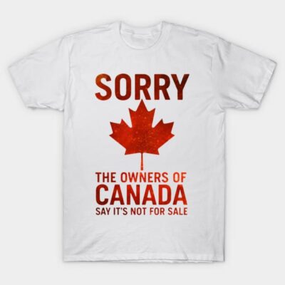 White t-shirt with red maple leaf and humorous Canada-themed text, casual wear, cotton material.