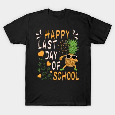 Black t-shirt with "Happy Last Day of School" design, featuring a fun pineapple graphic with sunglasses.
