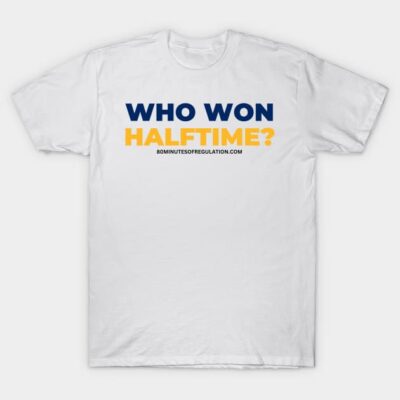 White t-shirt with "Who Won Halftime?" text in blue and orange, casual wear, cotton material, unisex style.
