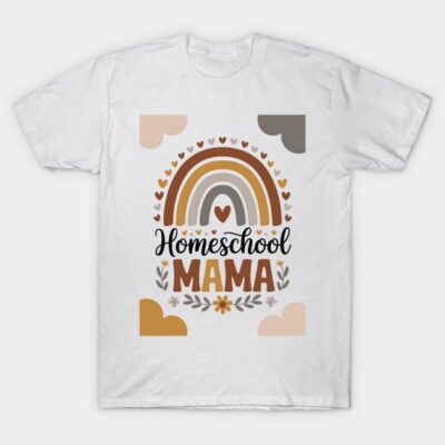 White T-shirt with "Homeschool Mama" text, rainbow design, earthy tones, casual wear, cotton material.