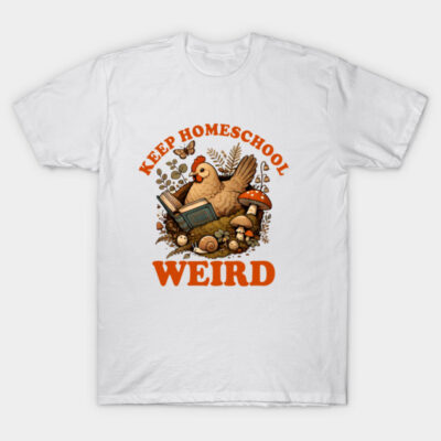 White t-shirt with "Keep Homeschool Weird" design, featuring a chicken reading amidst mushrooms and plants. Cotton material.