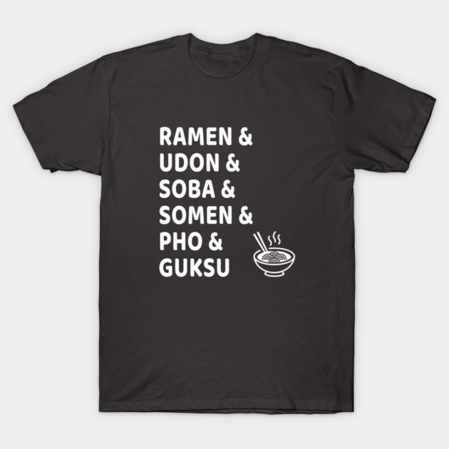 Soup Noodle Time! T-Shirt 1 Soup Noodle Time! T-Shirt by We Love Pop Culture