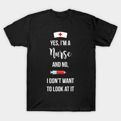 Yes I'm a Nurse (v.2) T-Shirt by midwifesmarket