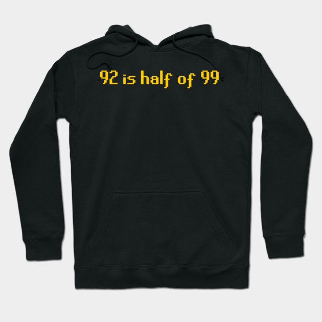 Black hoodie with yellow "92 is half of 99" text, casual style, cotton material, suitable for everyday wear.