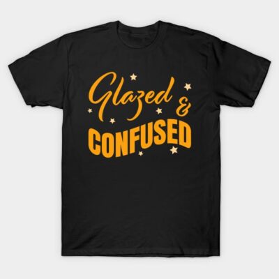 Black t-shirt with orange "Glazed & Confused" text, casual style, unisex, cotton material, ideal for everyday wear.