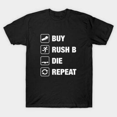 Black graphic t-shirt with "Buy Rush B Die Repeat" text in white, casual style, cotton material, gamer-themed.
