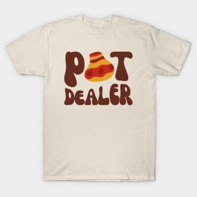 Cream t-shirt with "Pot Dealer" graphic, featuring a colorful pot design. Casual wear, cotton material, unisex style.