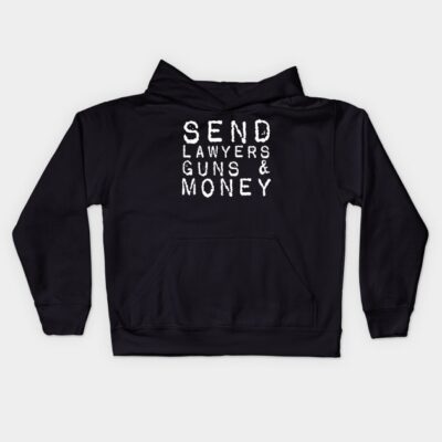 Send Lawyers Guns And Money Kids Hoodie by Bigfinz