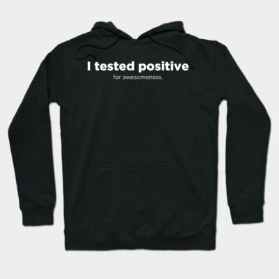 Tested Positive Hoodie by Heel Shirts
