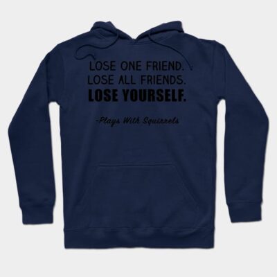 Lose One Friend, Lose All Friends, Lose Yourself Shirt - Boy Meets World, Girl Meets World Hoodie by 90s Kids Forever