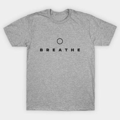 BREATHE T-Shirt by studioaartanddesign