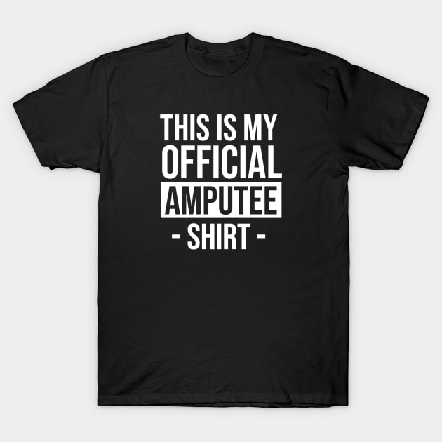Amputee T-Shirt by Printnation