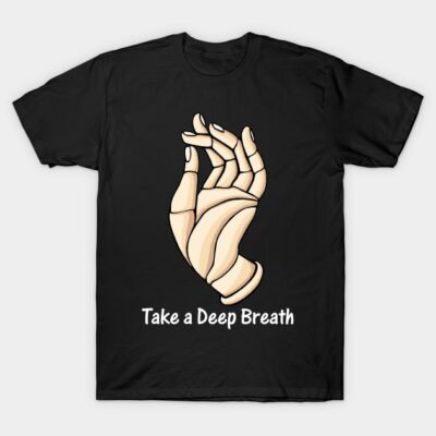 Take a Deep Breath Buddha T-Shirt by KewaleeTee
