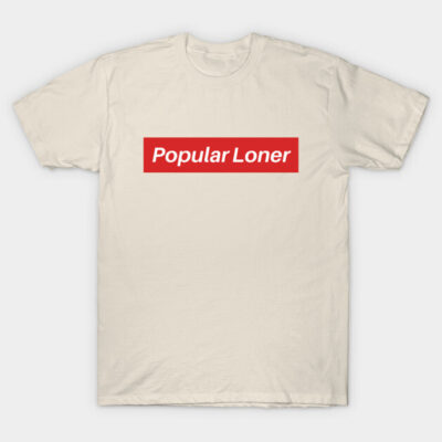 Popular Loner. T-Shirt by numidiadesign