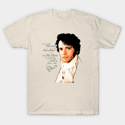 "A Truth Universally Acknowledged"_Funny Mr Darcy quote. T-Shirt by FanitsaArt