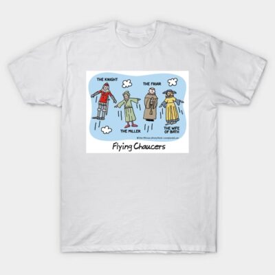 Flying Chaucers T-Shirt by WrongHands