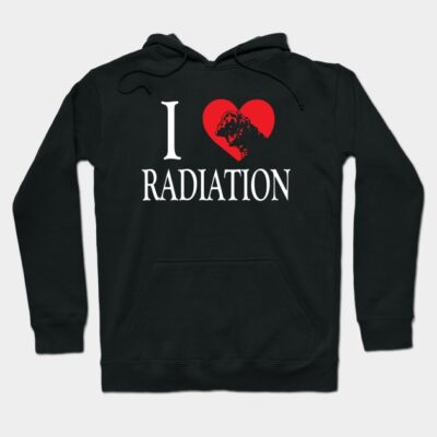 I Love Radiation Hoodie by TedDastickJr
