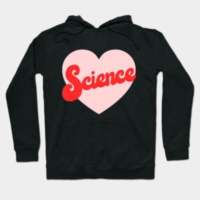 I Heart Science Hoodie by kapotka