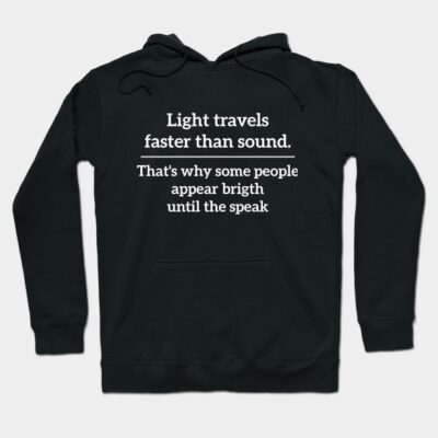 Black hoodie with white text print, featuring a humorous quote. Cotton material, casual style, perfect for everyday wear.