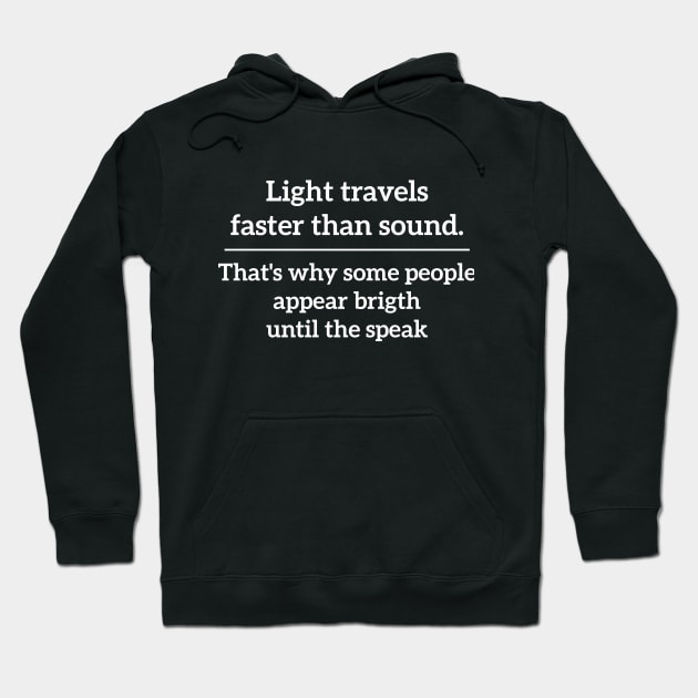 Black hoodie with white text print, featuring a humorous quote. Cotton material, casual style, perfect for everyday wear.