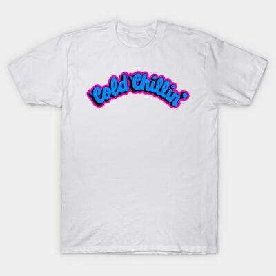 White t-shirt with "Cold Chillin'" text in blue and pink outline; casual style, cotton fabric, unisex design.