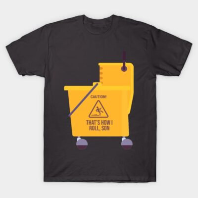 Black t-shirt with yellow mop bucket graphic and humorous text, perfect for casual wear or gift.