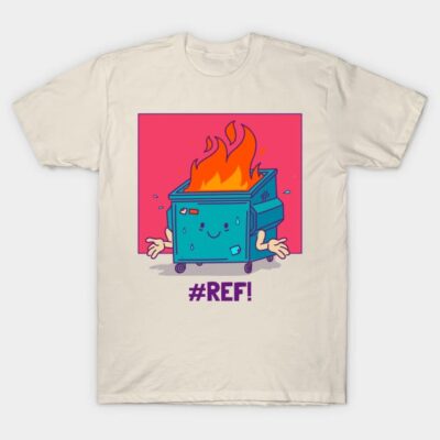 Cream t-shirt with a cartoon dumpster fire graphic, featuring flames and "#REF!" text, perfect for casual wear.