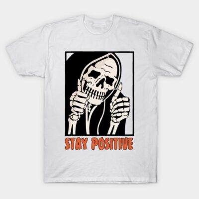 White t-shirt with skeleton graphic and "Stay Positive" text, casual style, cotton material, unisex design.