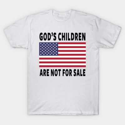 White t-shirt with American flag and "God's Children Are Not For Sale" slogan, casual wear, cotton material.