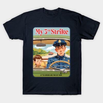 Black graphic tee with vintage-style illustration, text "My 3rd Strike", humorous theme, casual wear cotton t-shirt.