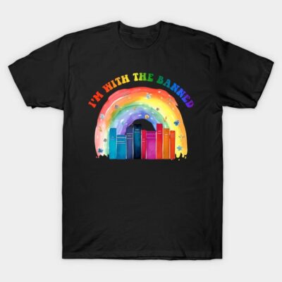 Black t-shirt with colorful rainbow and book design, featuring "I'm With the Banned" text. Ideal for book lovers.
