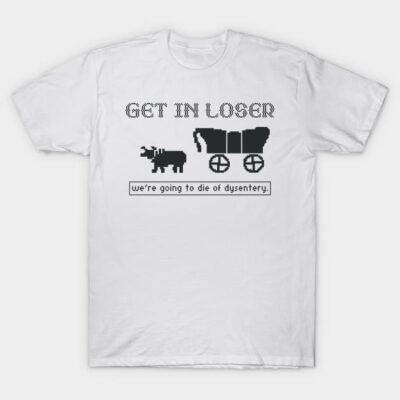 White graphic T-shirt with "Get in Loser" black text and vintage wagon design, casual wear, cotton material.
