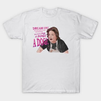 Teen Witch: You're a DOG T-Shirt by 51Deesigns