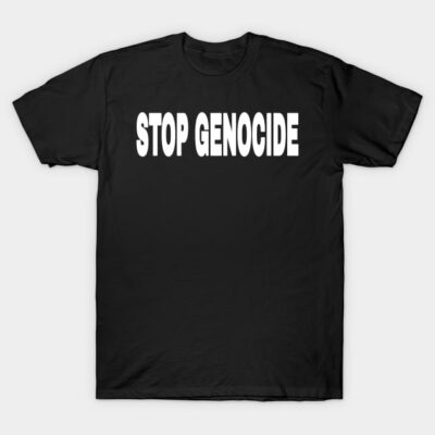 Black t-shirt with bold white "Stop Genocide" text, made of cotton, casual style for awareness and activism.