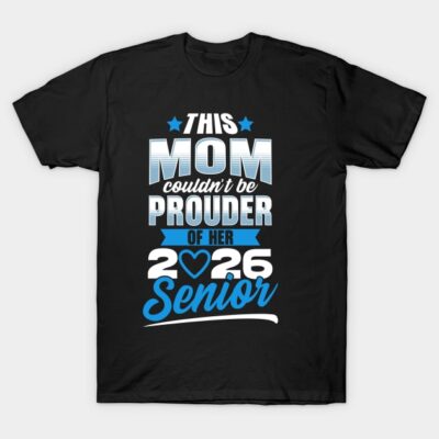 Black "Proud Mom of 2026 Senior" T-shirt with blue and white text, perfect for graduation celebrations.
