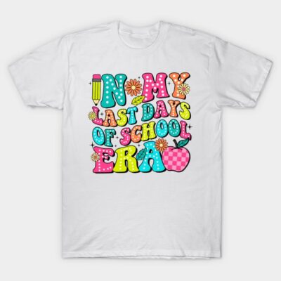 White t-shirt with colorful "In My Last Days of School Era" graphic design, casual style, cotton material.