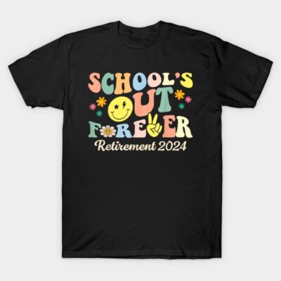 Black "School's Out Forever" T-shirt, colorful retro design, retirement 2024 theme, casual wear, cotton blend.