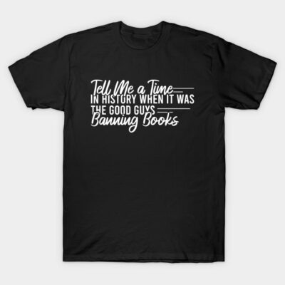 Black t-shirt with white text advocating against book banning, cotton material, casual unisex style.