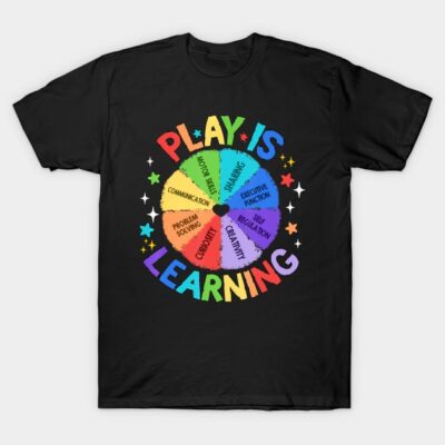 Black T-shirt with colorful "Play is Learning" design, highlighting educational skills in a vibrant style.