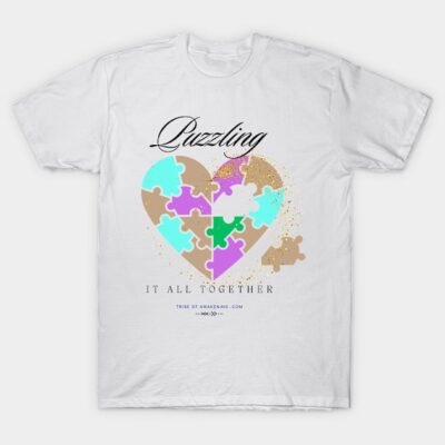 im spiritual puzzling it all together inspirational mindful positive quote T-Shirt by TribeofAwakening