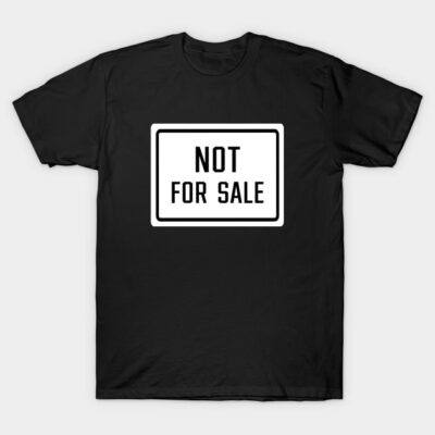 Black t-shirt with "Not For Sale" text, casual style, unisex, soft cotton material, ideal for everyday wear.