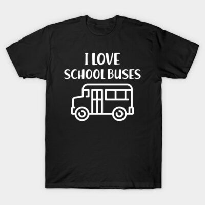 Black t-shirt with "I Love School Buses" text and graphic, casual style, cotton material, perfect for bus enthusiasts.