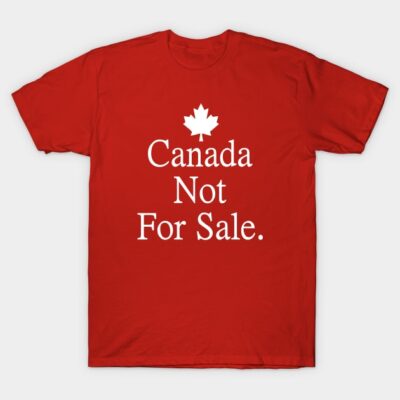 Red t-shirt with white text "Canada Not For Sale" and maple leaf graphic, casual cotton style for everyday wear.