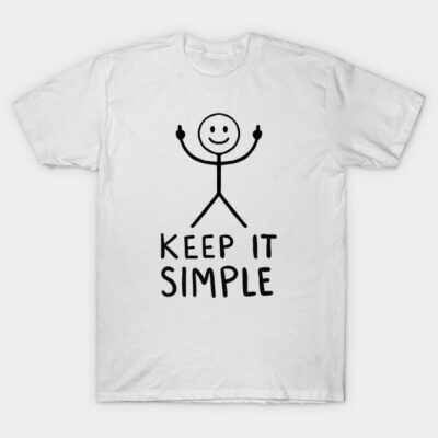White cotton T-shirt with stick figure graphic and "Keep It Simple" text, casual style for everyday wear.