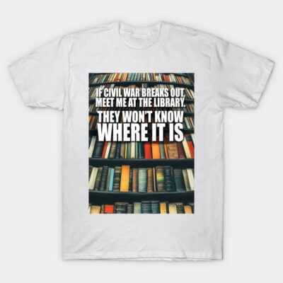 White cotton t-shirt featuring colorful bookshelf graphic with humorous text about libraries, casual wear.