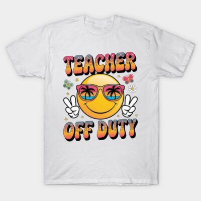 White T-shirt with "Teacher Off Duty" text, smiley face, peace sign, colorful retro design, casual wear.