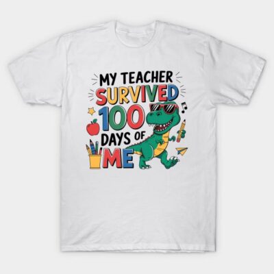 White t-shirt with colorful "My Teacher Survived 100 Days of Me" dinosaur graphic, ideal for school celebrations.